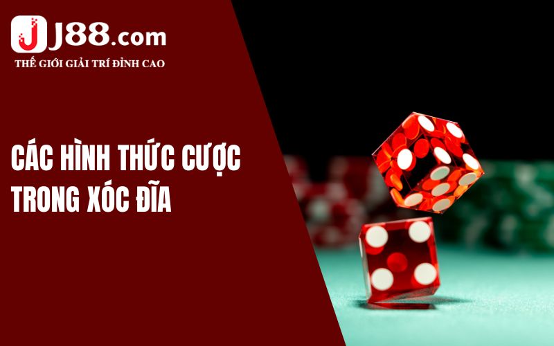 Các hình thức cược trong bộ môn xóc đĩa