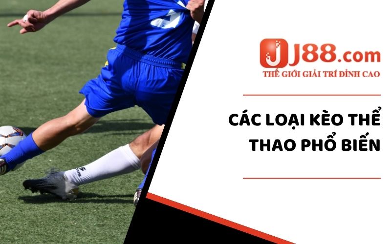 Các loại kèo thể thao phổ biến