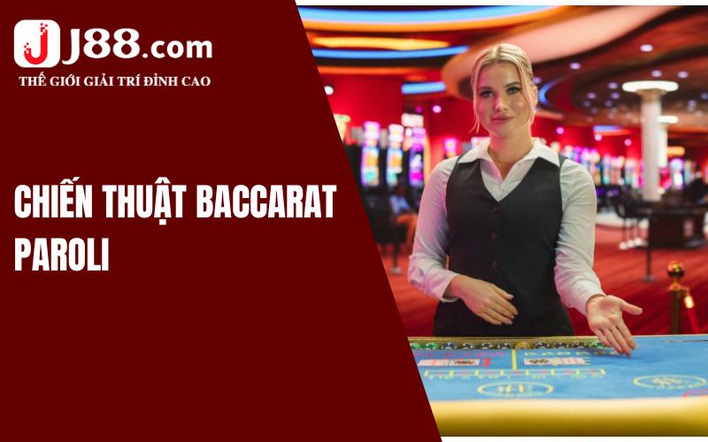 Chiến thuật Baccarat Paroli