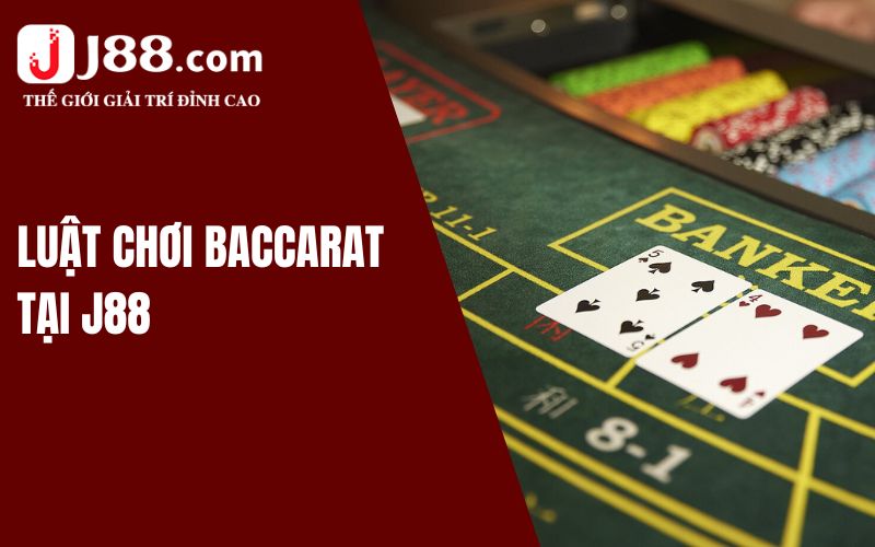 Luật chơi Baccarat chi tiết