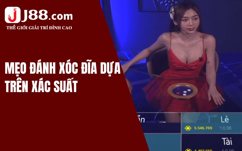 Mẹo đánh xóc đĩa trực tuyến tại J88