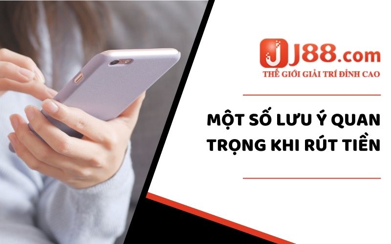 Một số lưu ý quan trọng khi rút tiền